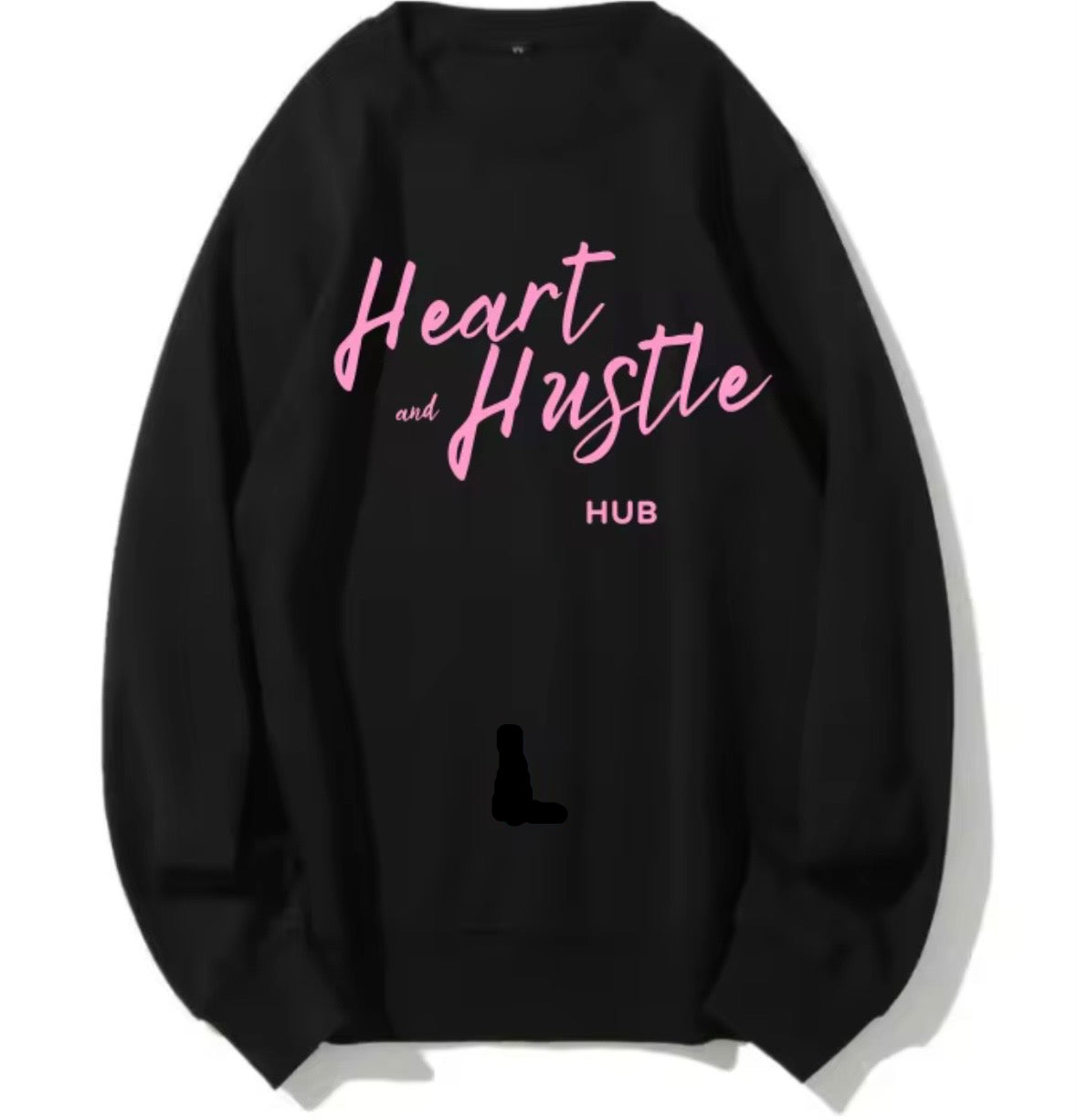 Heart &Hustle Hub sweatshirt